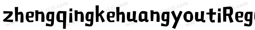zhengqingkehuangyoutiRegular 常规字体转换